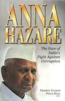 Anna Hazare - The Face of Indiaâ€™s Fight Against Corruption