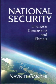 NATIONAL SECURITY Emerging Dimensions and Threats