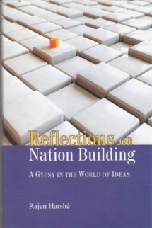 Reflections on Nation Building: A Gypsy in the World of Ideas