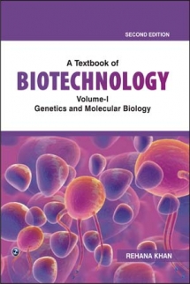 A Textbook of Biotechnology Volume I: Genetics and Molecular Biology 2nd Edition
