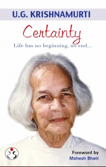 Certainty - Life has no beginning, no end...