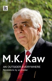 An Outsider Everywhere: Revelations By An Insider