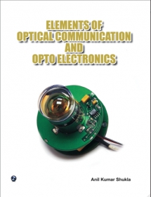 Elements of Optical Communication and Opto Electronics